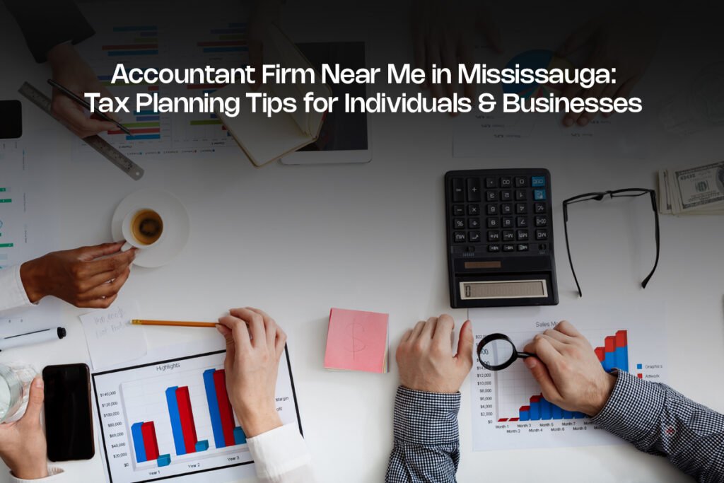 Accountant Firm Near Me in Mississauga