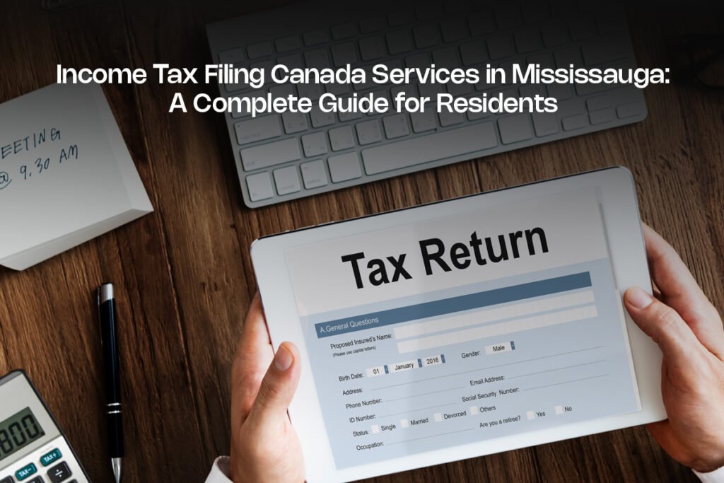 Income Tax Filing Canada Services in Mississauga